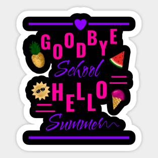 goodbye school hello summer Sticker